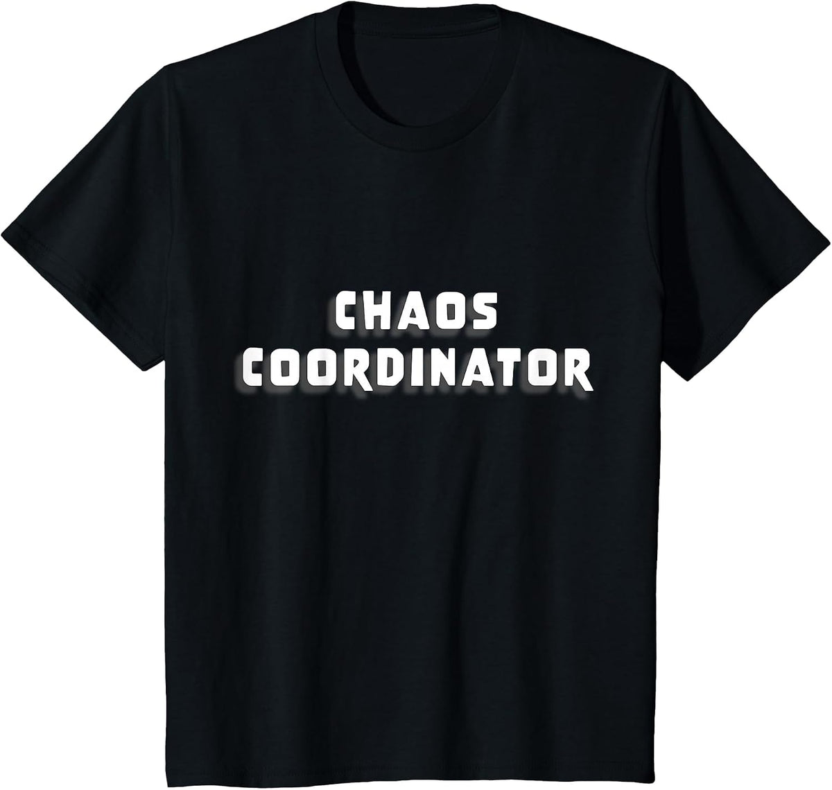 Chaos Coordinator Funny Design T-Shirt - Black