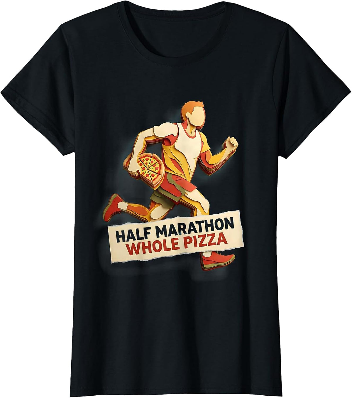 Half Marathon Whole Pizza Runner Humor Design T-Shirt - Black