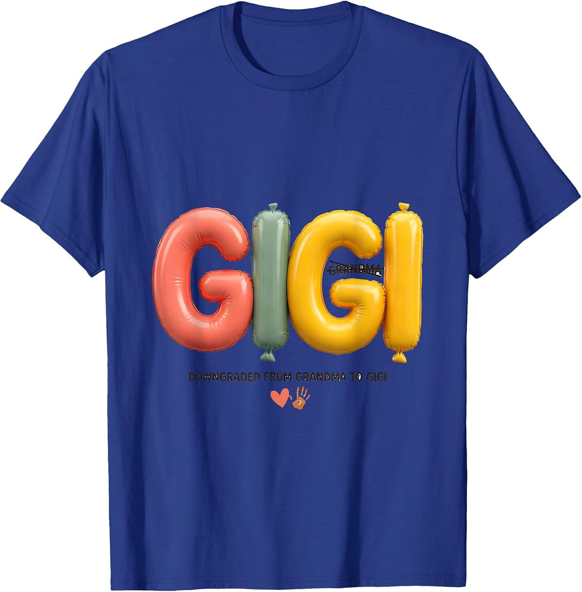 Downgraded From Grandma To Gigi Funny Grandmother Family T-Shirt - Royal Blue