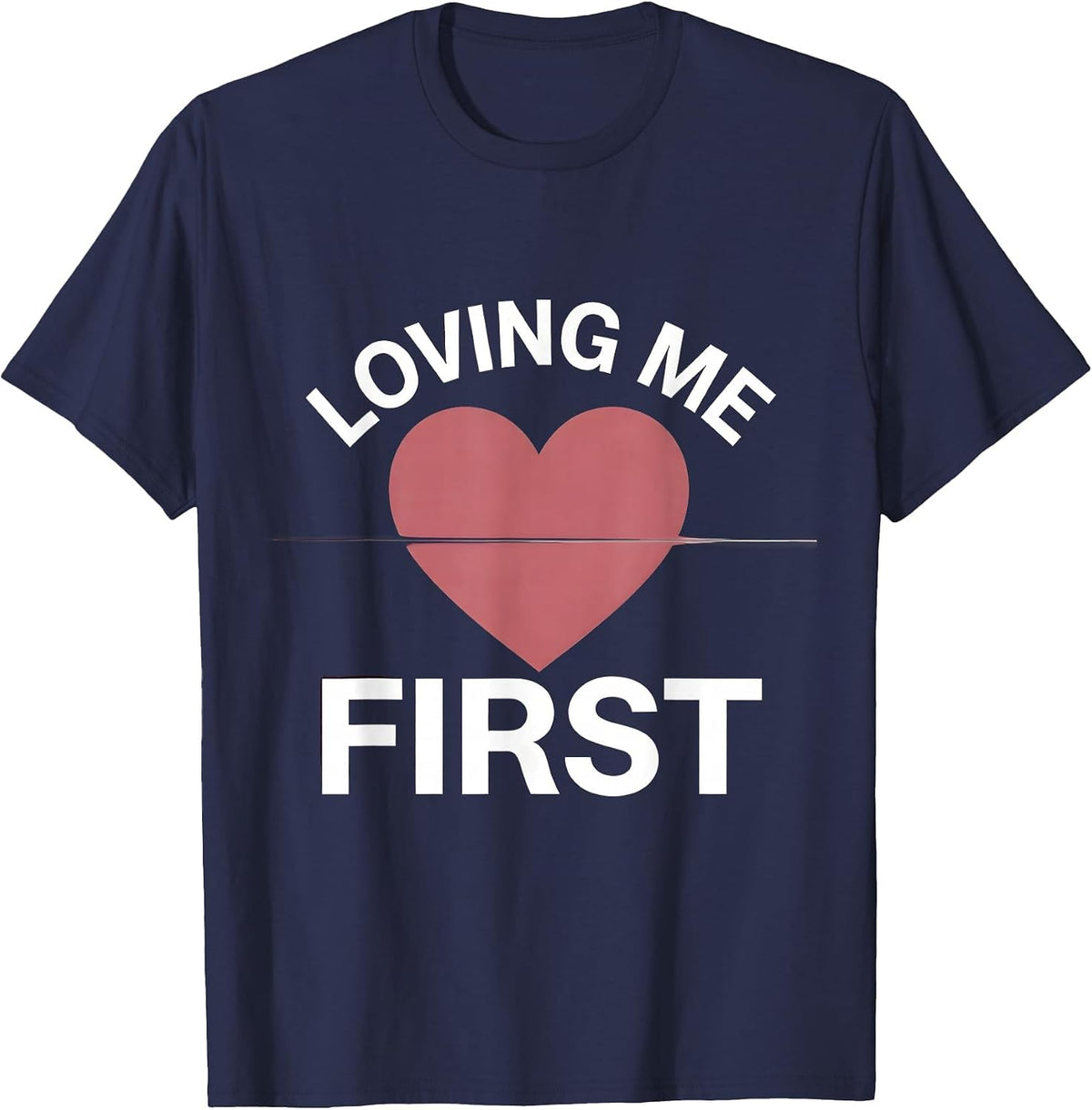 Men's Loving Me First Self-Love Empowerment Design T-Shirt - Navy Blue