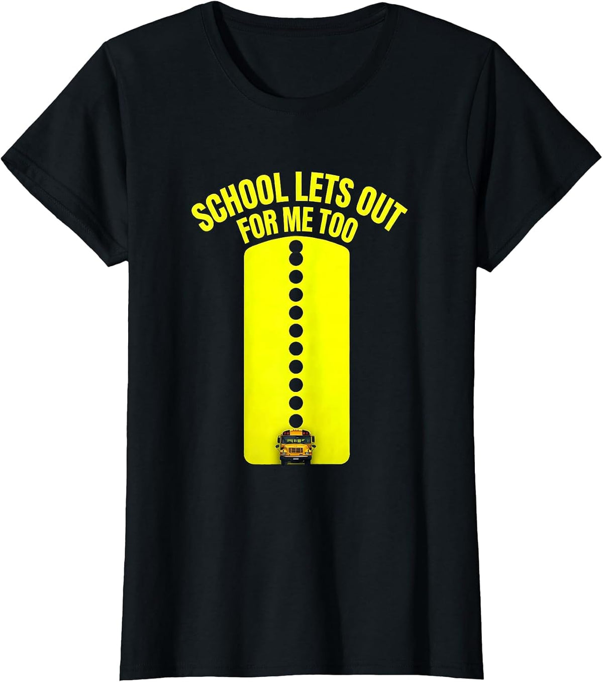 School Lets Out For Me Too Funny School Bus Driver Gift T-Shirt - Black