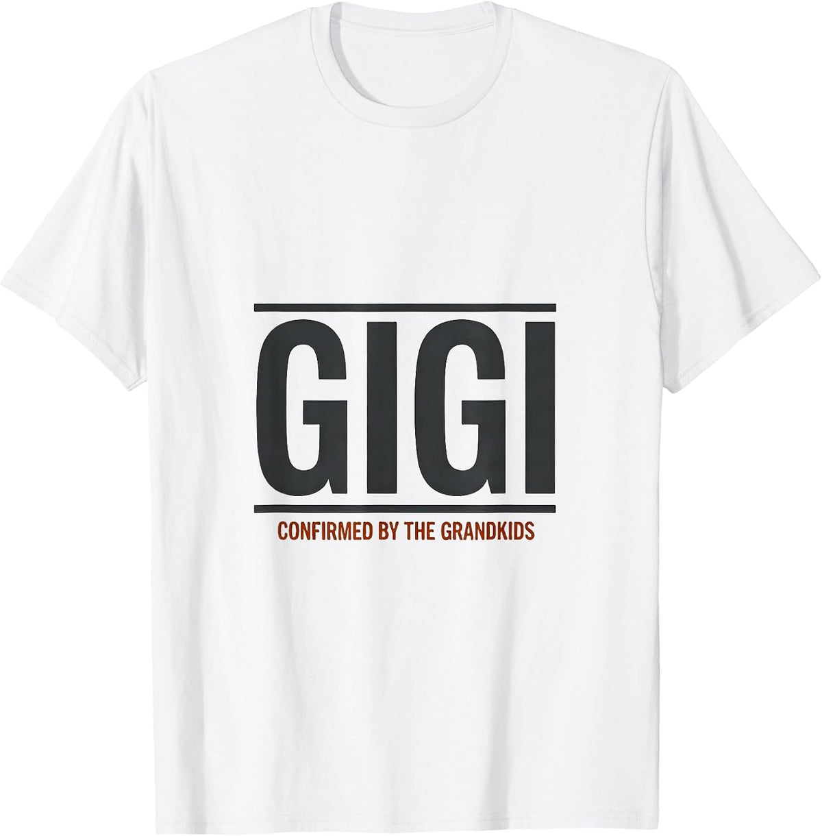 Men's Gigi: Confirmed By The Grandkids Funny Grandma Gift T-Shirt - White