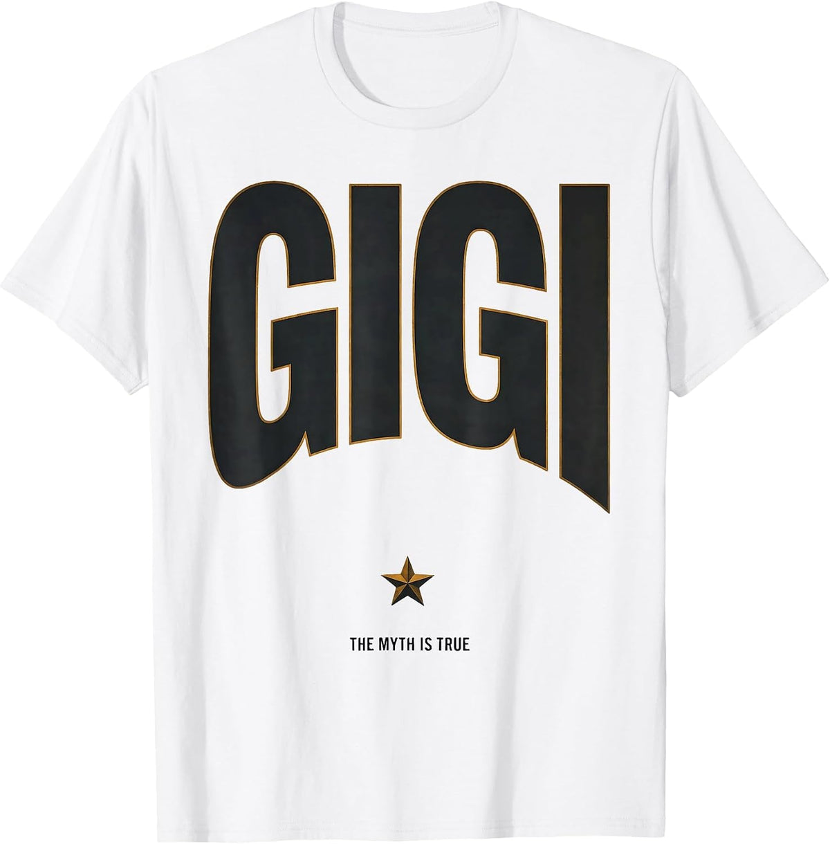 Men's Gigi: The Myth Is True Funny Grandparent Tribute T-Shirt - White