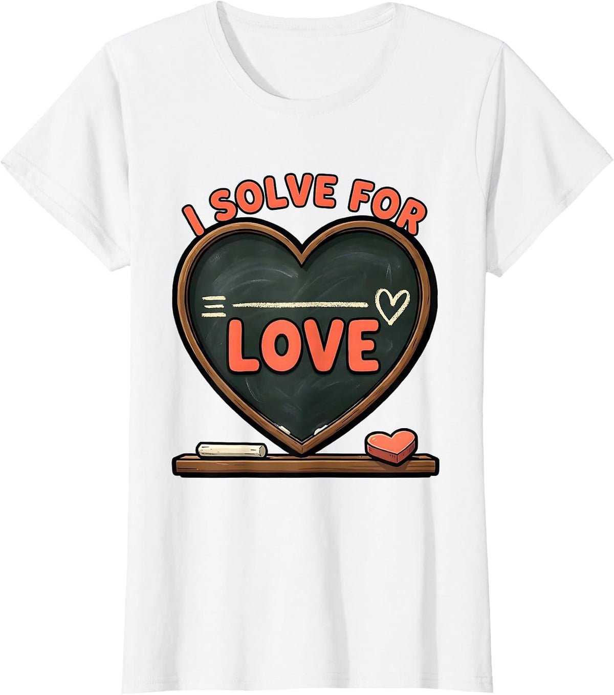 I Solve For Love Funny Teacher Valentine Day Classroom Humor T-Shirt - White