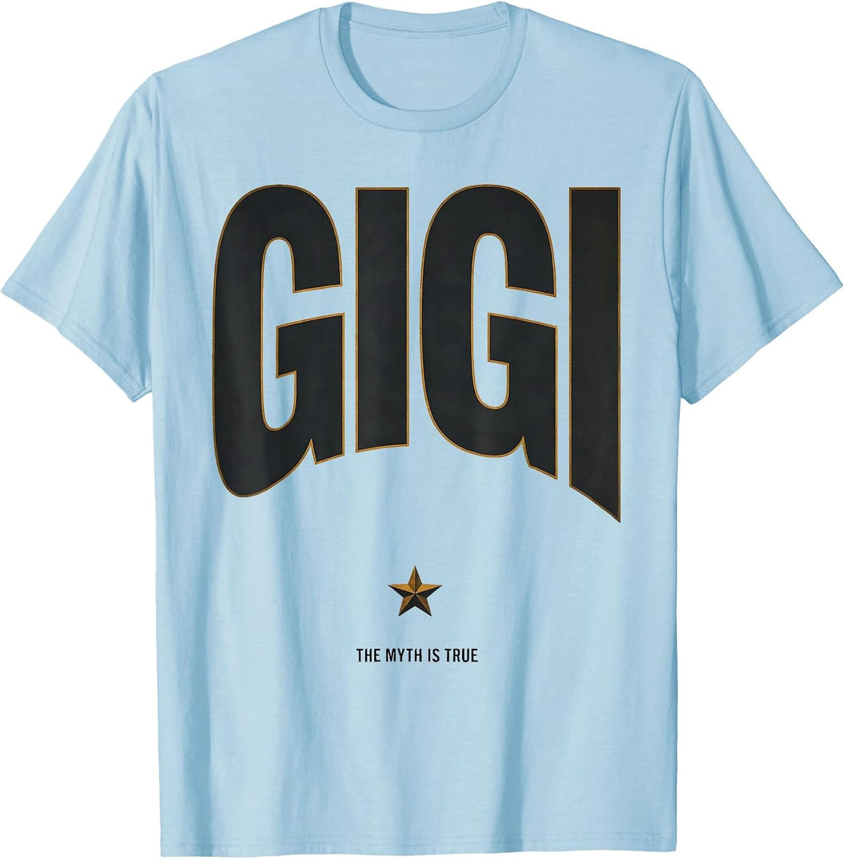 Men's Gigi: The Myth Is True Funny Grandparent Tribute T-Shirt - Baby Blue