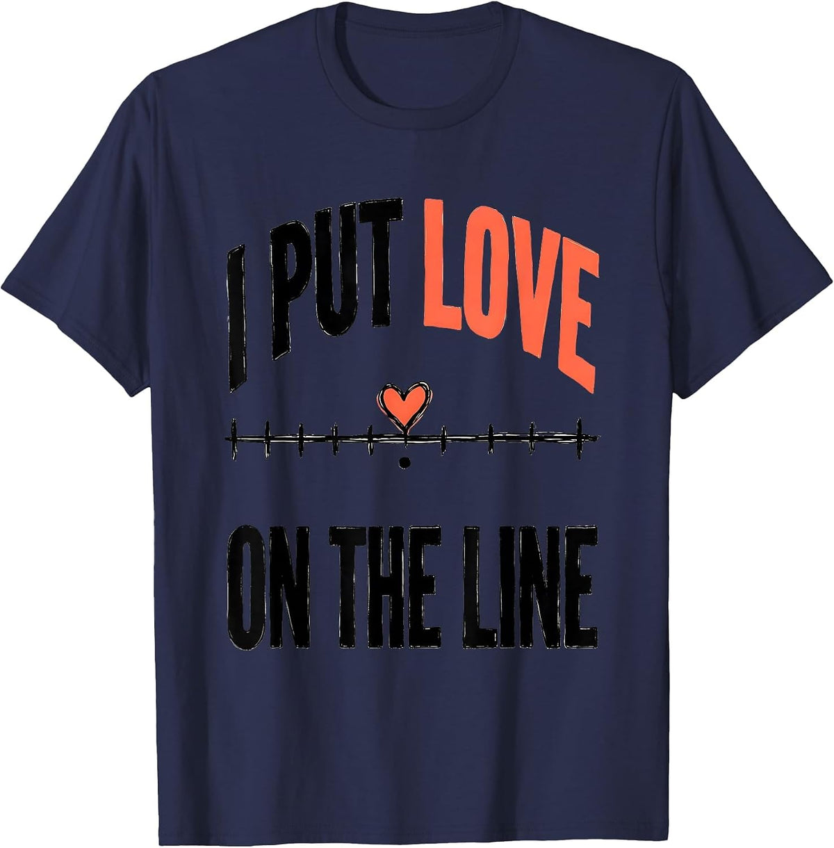 I Put Love On The Line Funny Teacher Valentine Humor T-Shirt - Navy Blue