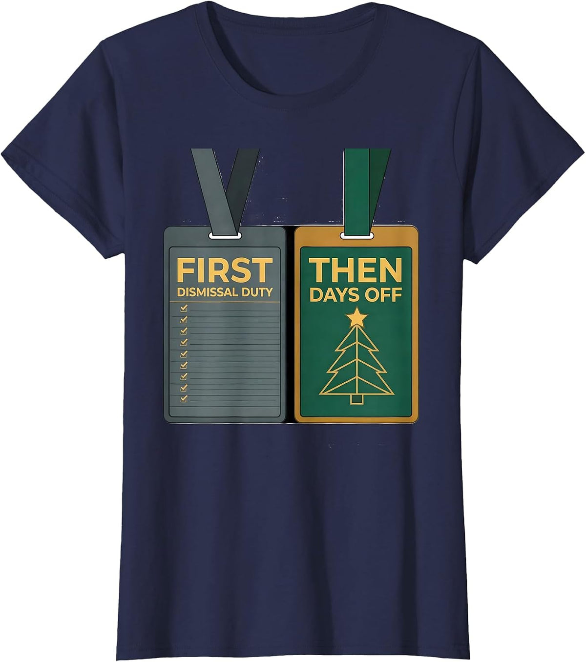 Women's First Dismissal Duty Then Days Off Teacher Christmas Break T-Shirt - Navy Blue