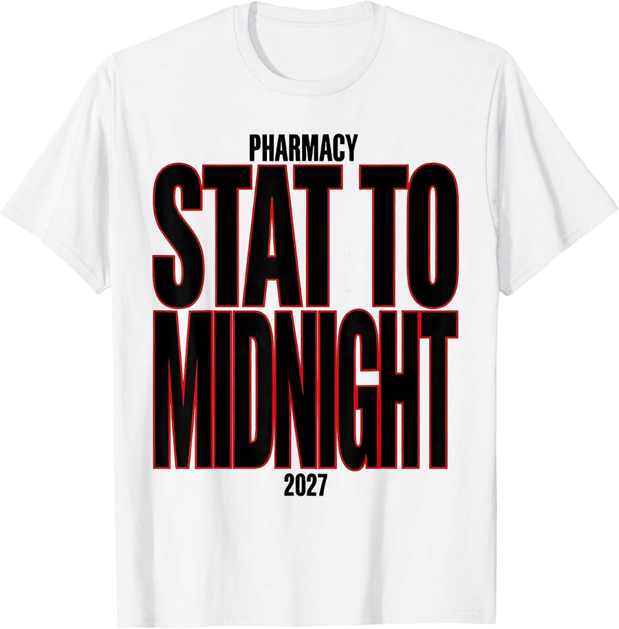 Men's Pharmacy — Stat To Midnight, 2027 Nurse Healthcare Worker T-Shirt - White