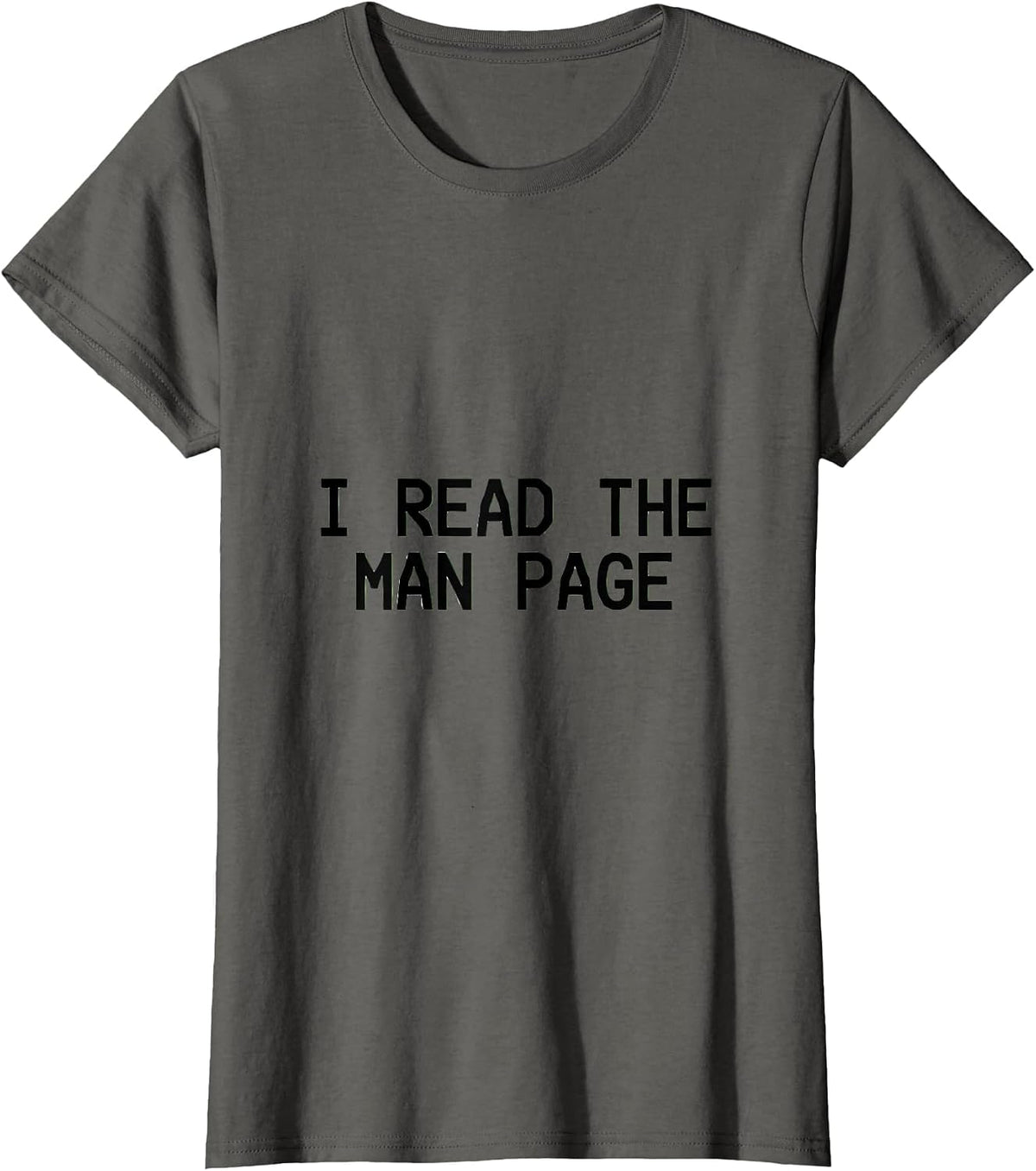 Women's I Read The Man Page Funny Linux Nerd Programmer IT Support T-Shirt - Asphalt Grey