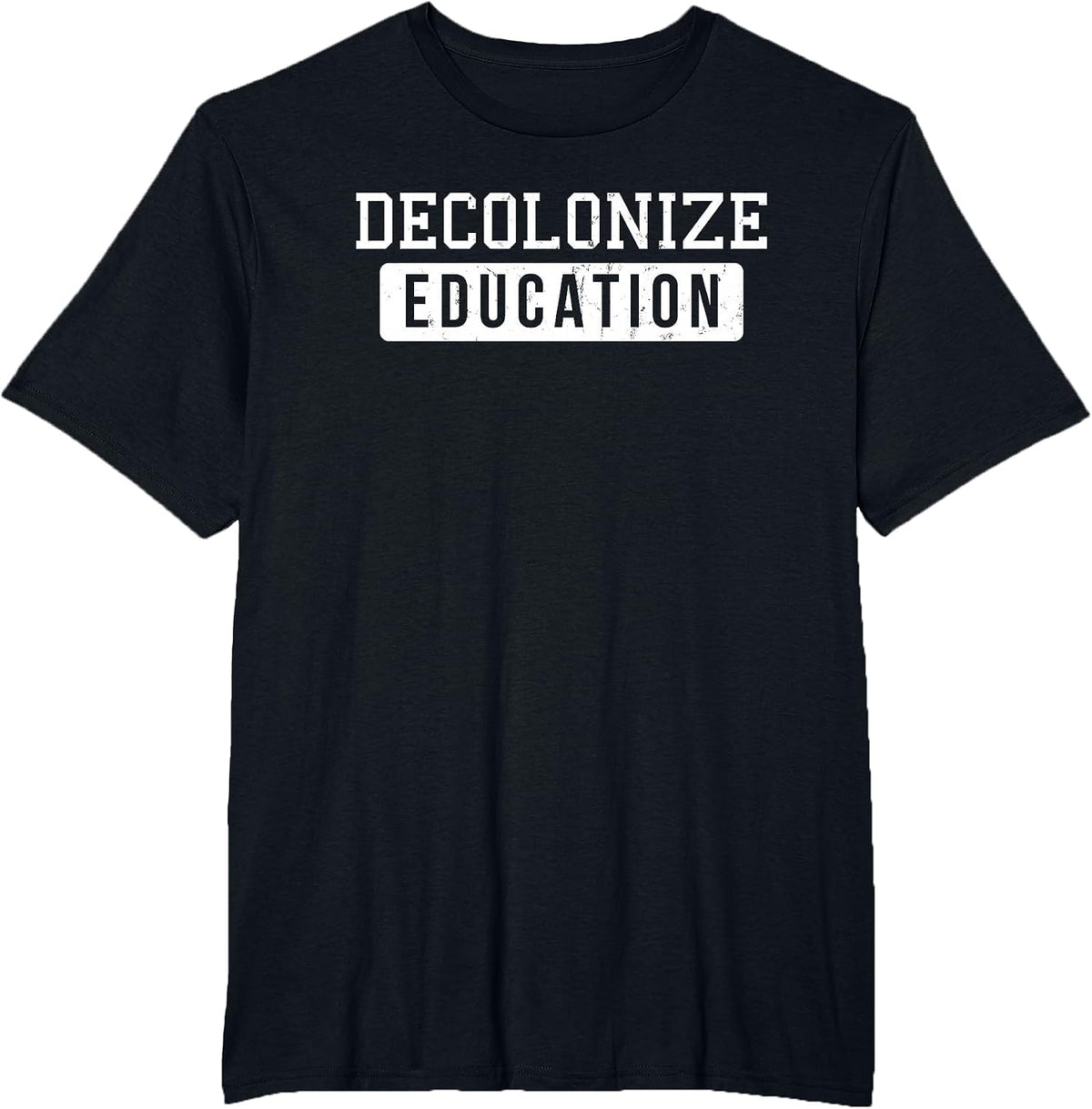 Decolonize Education Indigenous Native American Teach Latinx T-Shirt - Black
