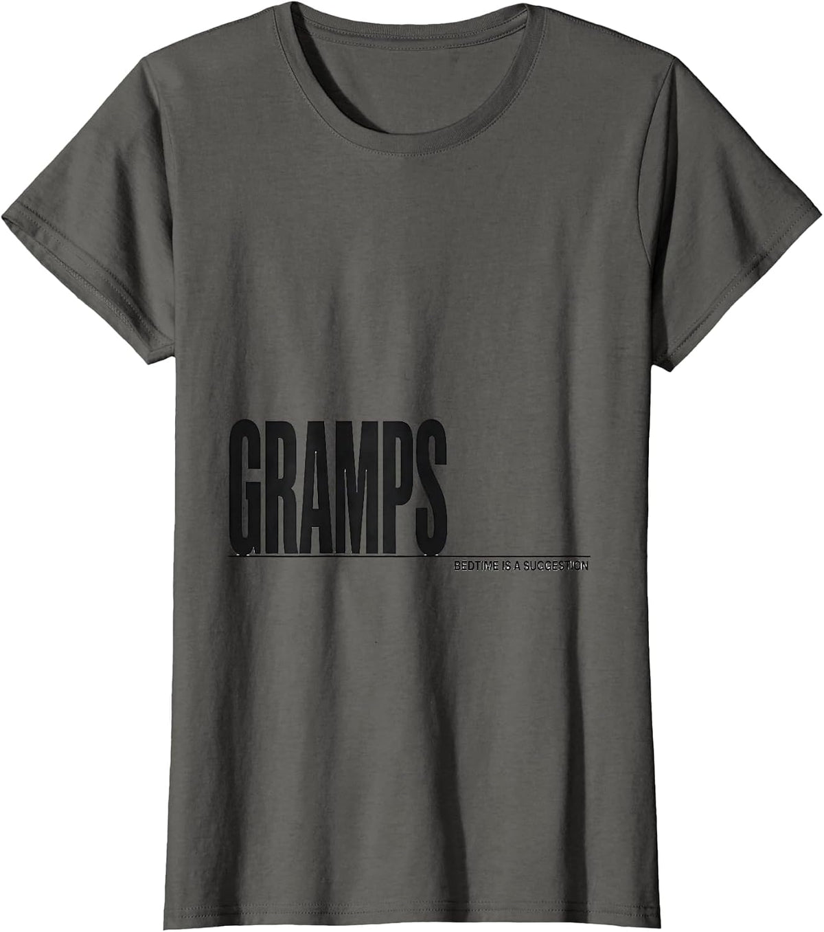 Women's GRAMPS BEDTIME IS A SUGGESTION Funny Grandpa Gift T-Shirt - Asphalt Grey