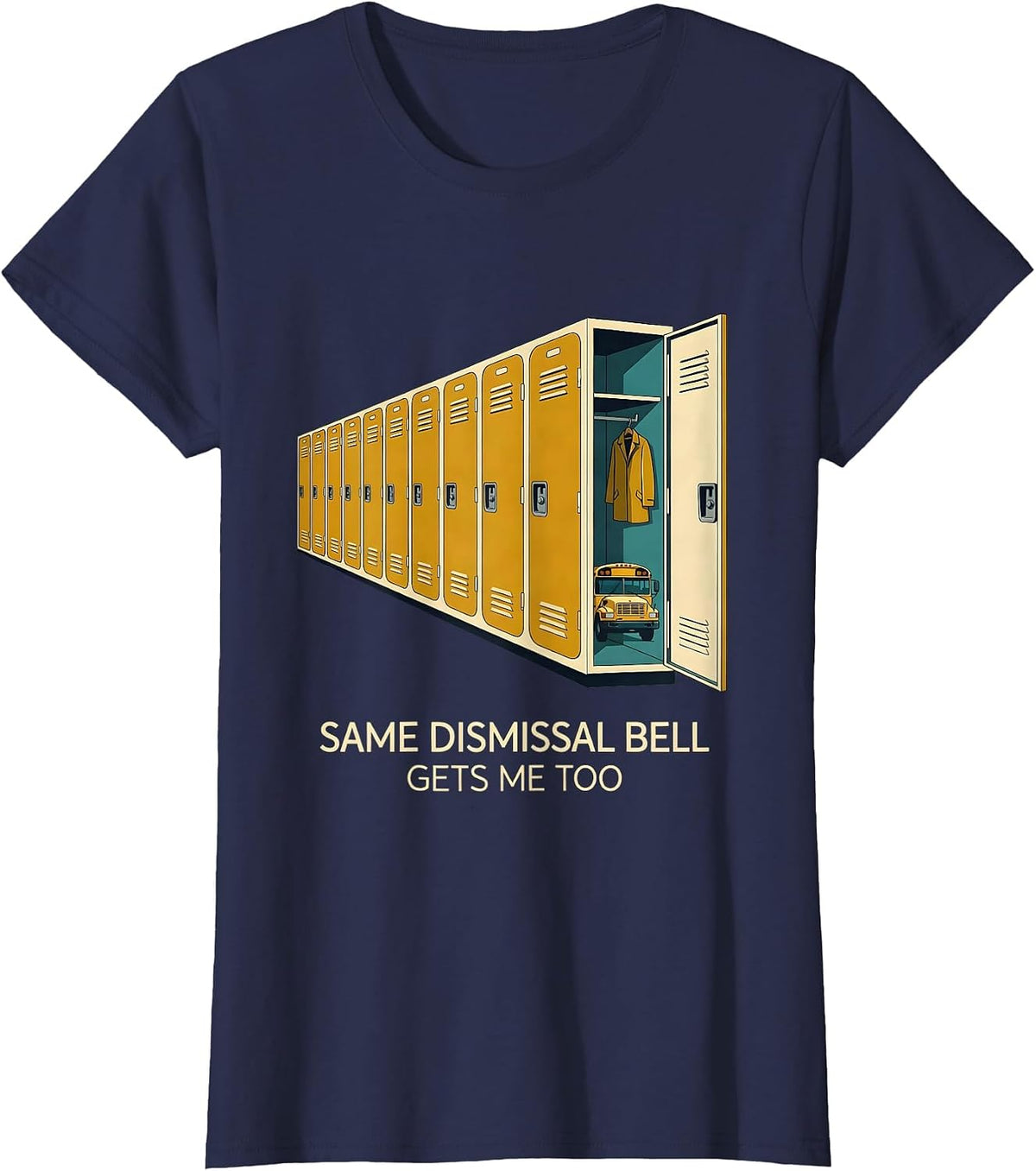 Women's Same Dismissal Bell Gets Me Too Funny School Bus Driver T-Shirt - Navy Blue