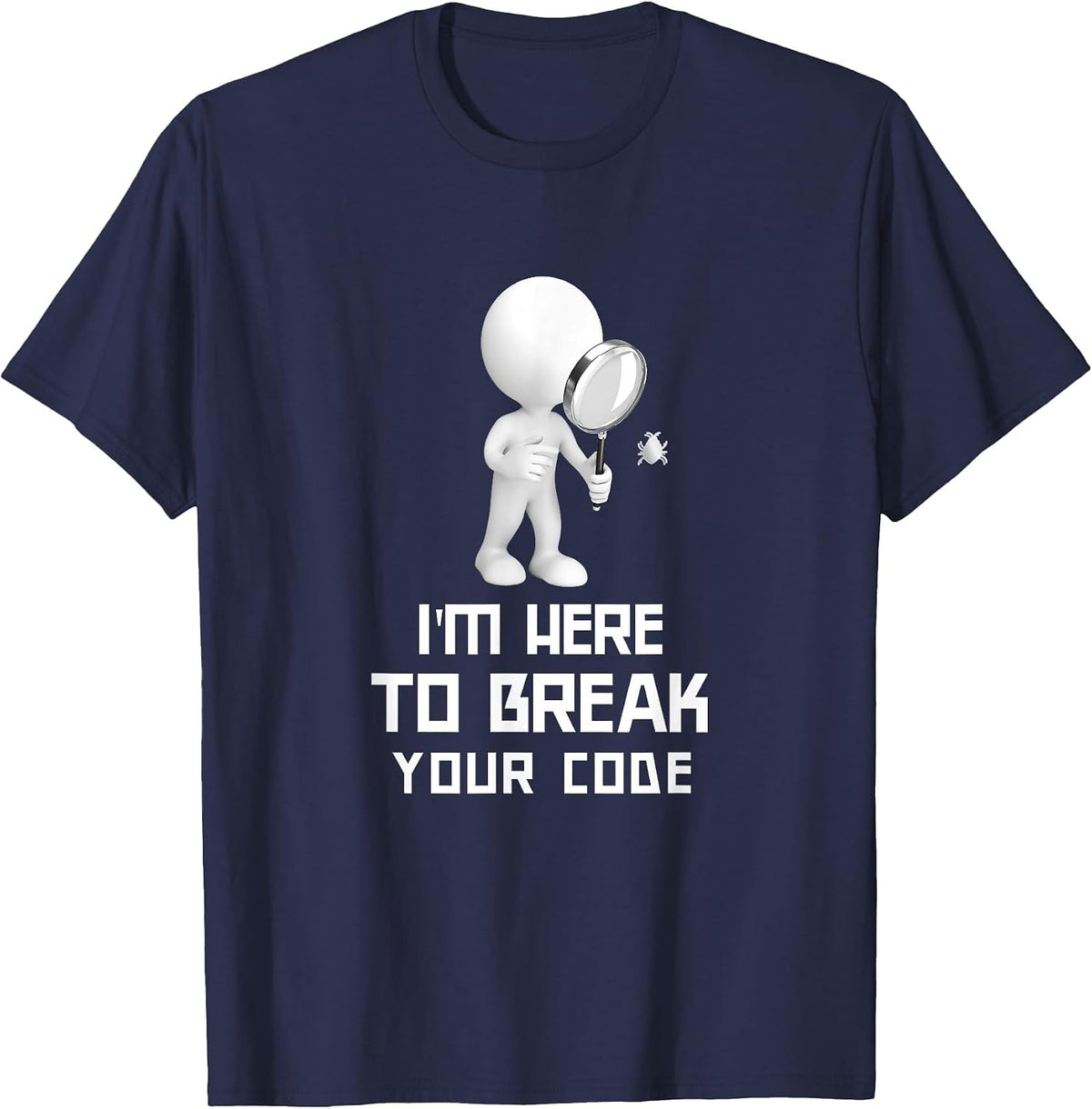 Funny Software QA Tester QA Quote Test Bug T-Shirt - Navy Blue