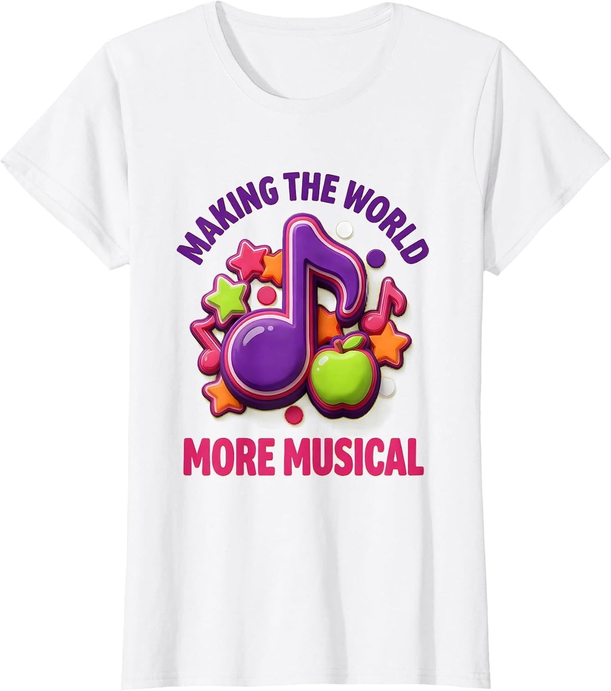 Making the World More Musical Music Teacher Design T-Shirt - White