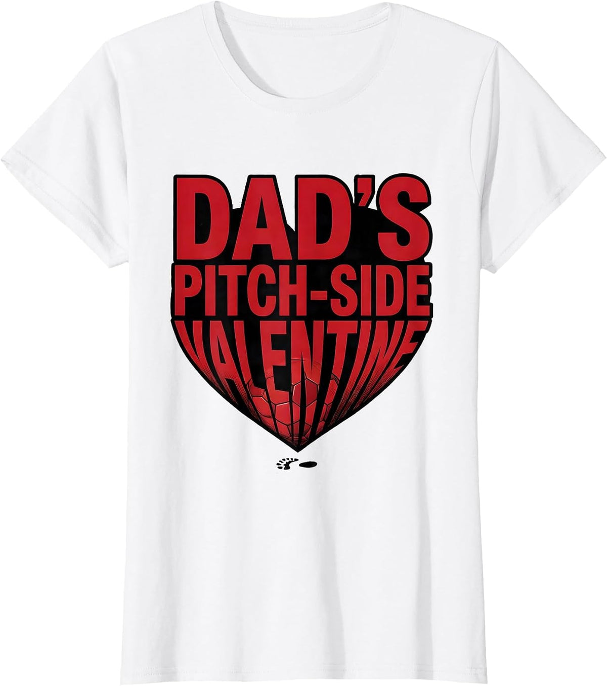 Women's Dad's Pitch-Side Valentine Funny Soccer Dad Gift T-Shirt - White