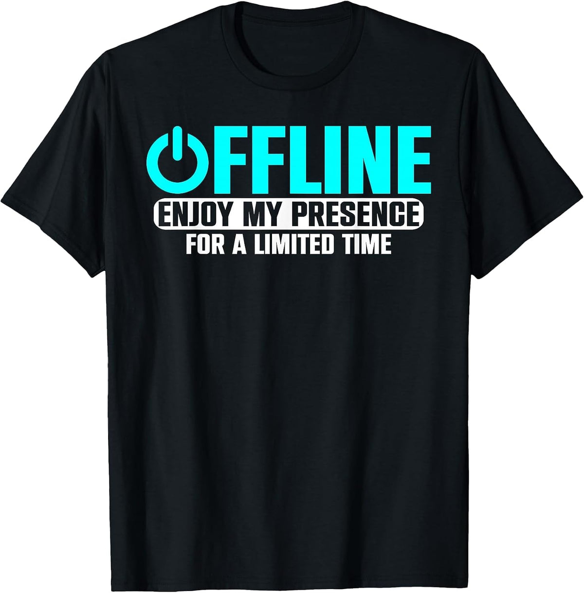 Offline Enjoy My Presence for A Time T-Shirt - Black