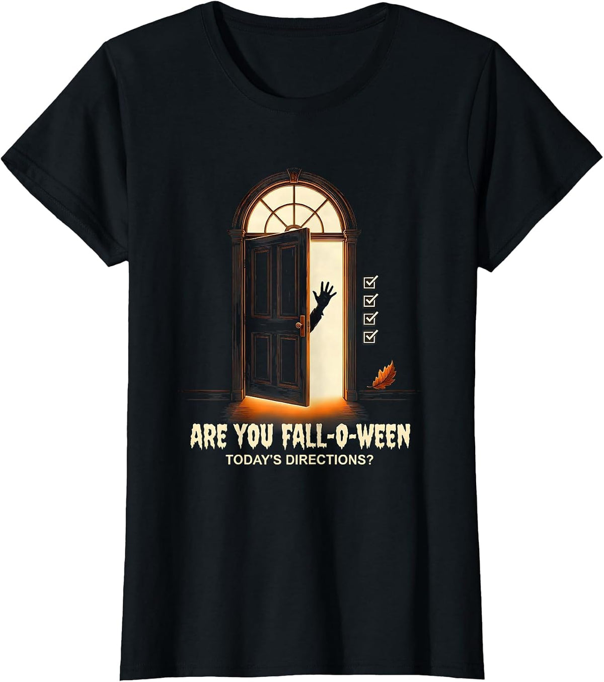 Women's Are You Fall-O-Ween Today’s Directions Teacher T-Shirt - Black