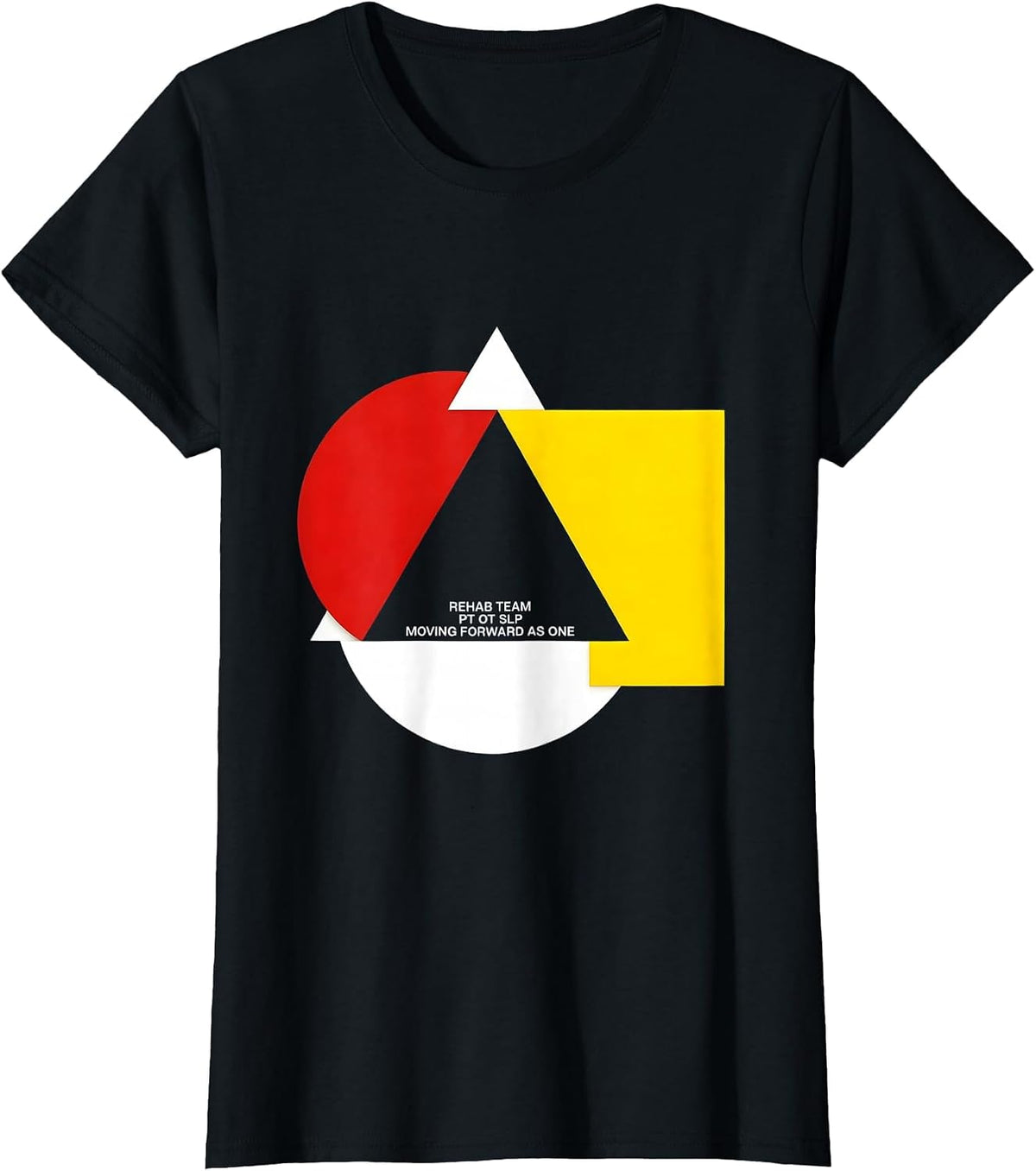 Women's Rehab Team PT OT SLP Moving Forward As One Modernist T-Shirt - Black