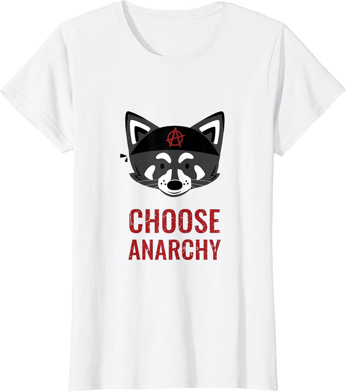 Choose Anarchy | Anarchist Symbol Political Anarchy Racoon T-Shirt - White