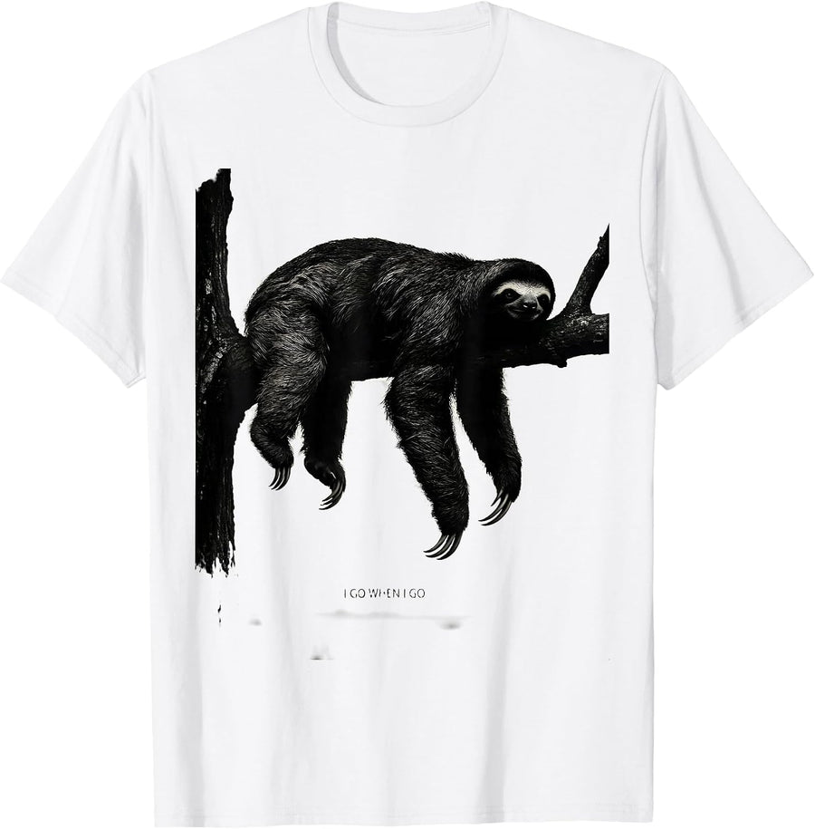 Men's I Go When I Go Funny Sloth Lover Lazy Humor Gift T-Shirt - White