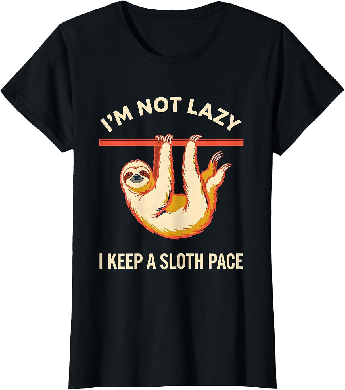 Women's I'm Not Lazy, I Keep A Sloth Pace Funny Sloth Lover Animal T-Shirt - Black
