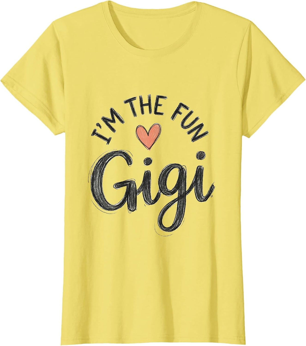 Women's I’m The Fun Gigi Hand-Sketched Grandma Gift for Mother’s Day T-Shirt - Lemon Yellow