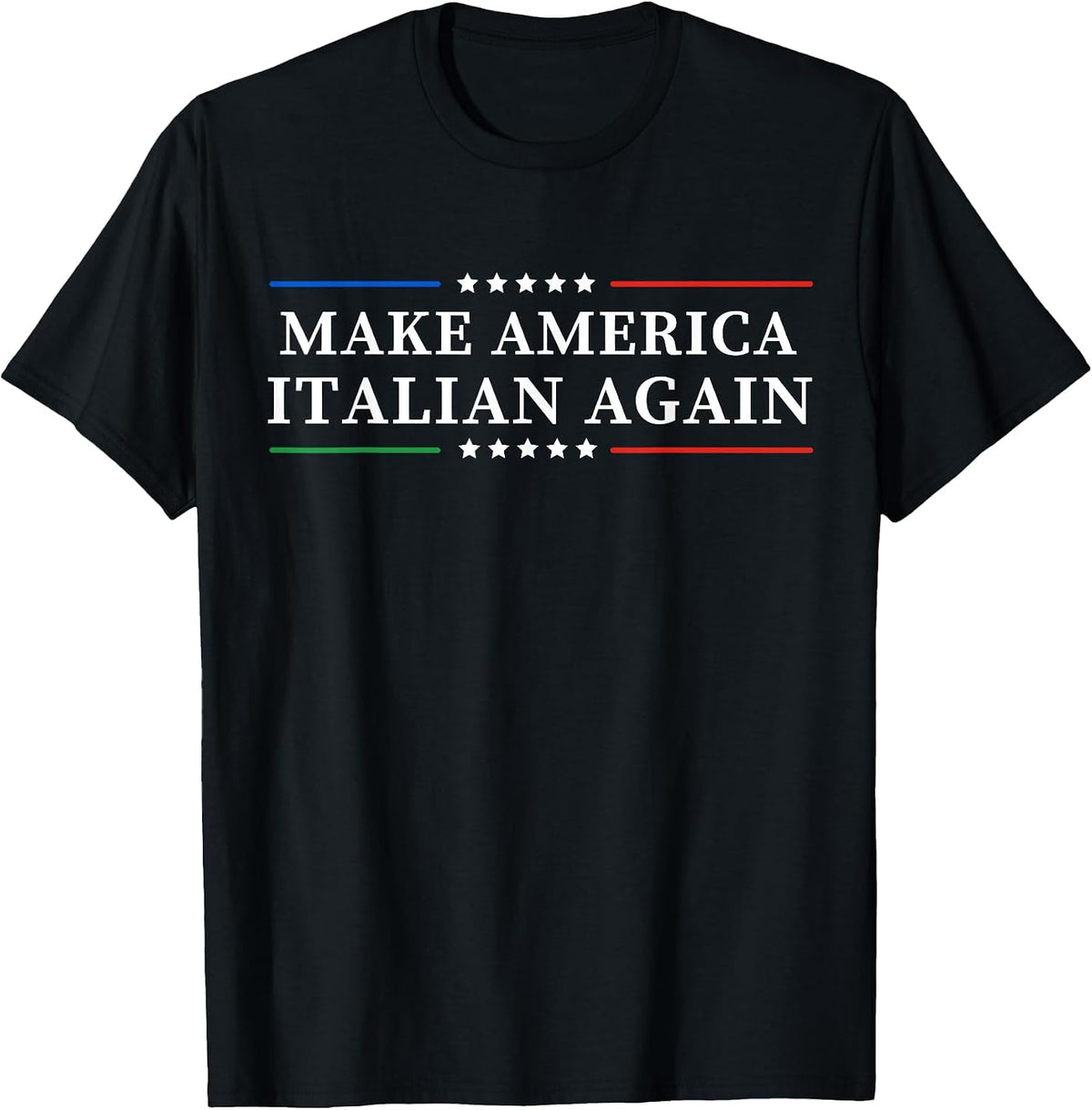 Funny Make America Italian Again Italian Pride Tees Apparel T-Shirt - Black