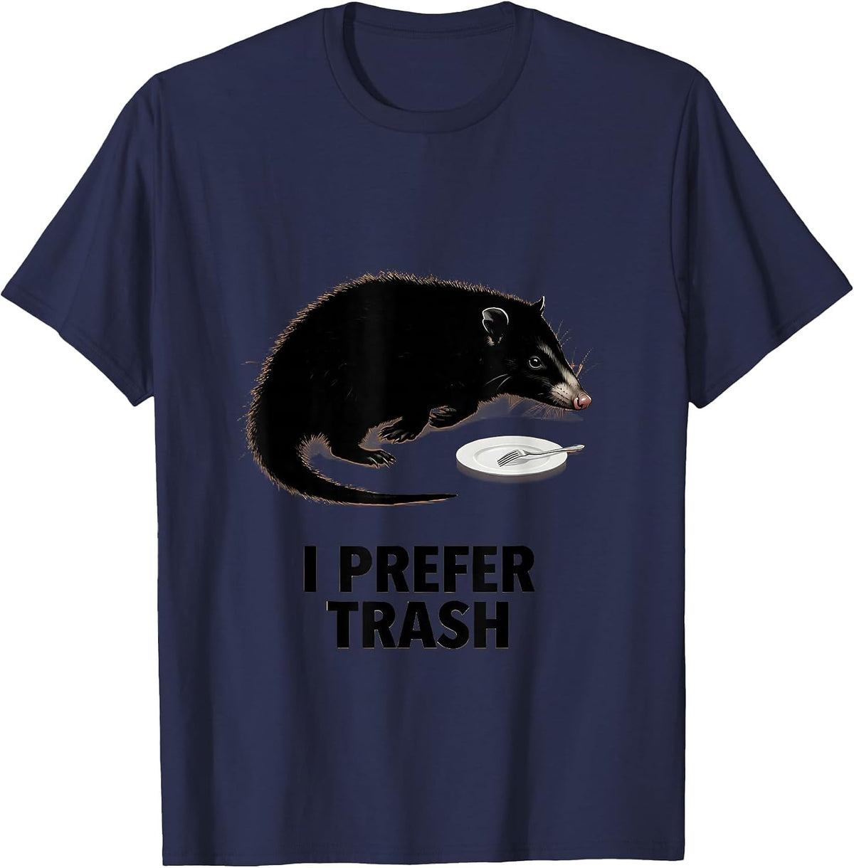 Men's I Prefer Trash Funny Opossum Animal Meme Humor T-Shirt - Navy Blue