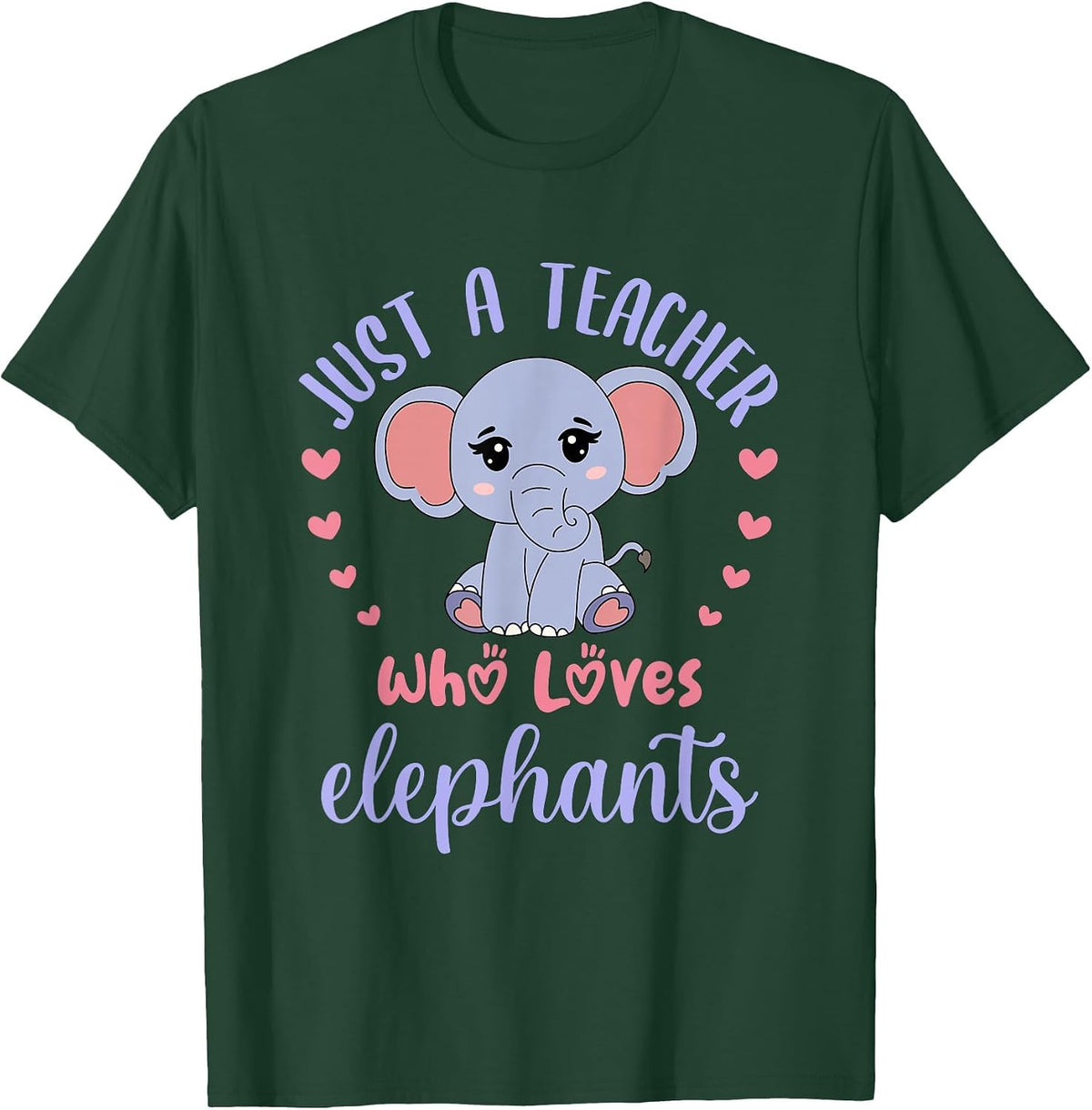 Just a Teacher Who Loves Elephants Elephant Wildlife Lover T-Shirt - Dark Green