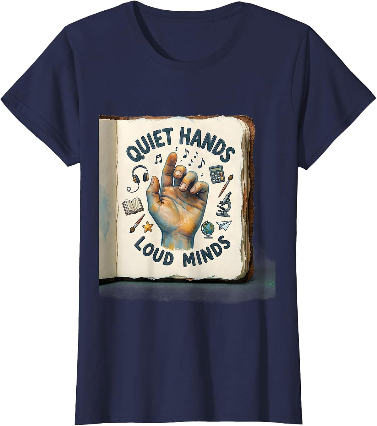 Women's Quiet Hands Loud Minds Funny Teacher Gift Art PE History T-Shirt - Navy Blue