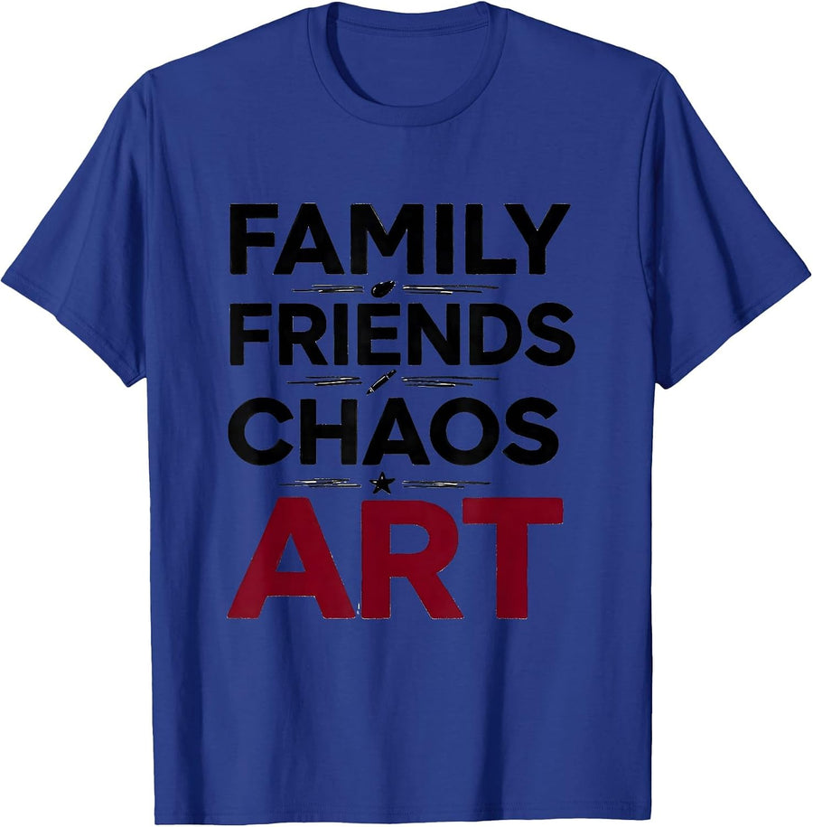 Family Friends Chaos Art Funny Art Teacher Back To School T-Shirt - Royal Blue