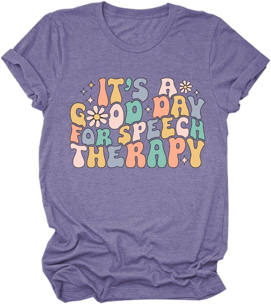 It's a Good Day for Speech Therapy Shirt Women SLP Autism Awareness Shirts Tees Speech Language Pathologist Gifts - Purple