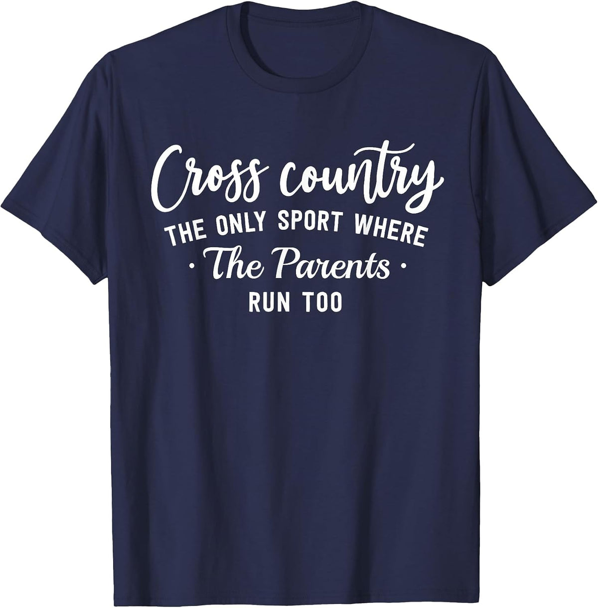Cross Country Parent Funny Runner Tee for XC Mom Dad Coach T-Shirt - Navy Blue