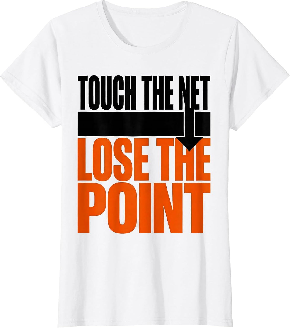 Women's Touch The Net Lose The Point Funny Volleyball Player Team T-Shirt - White
