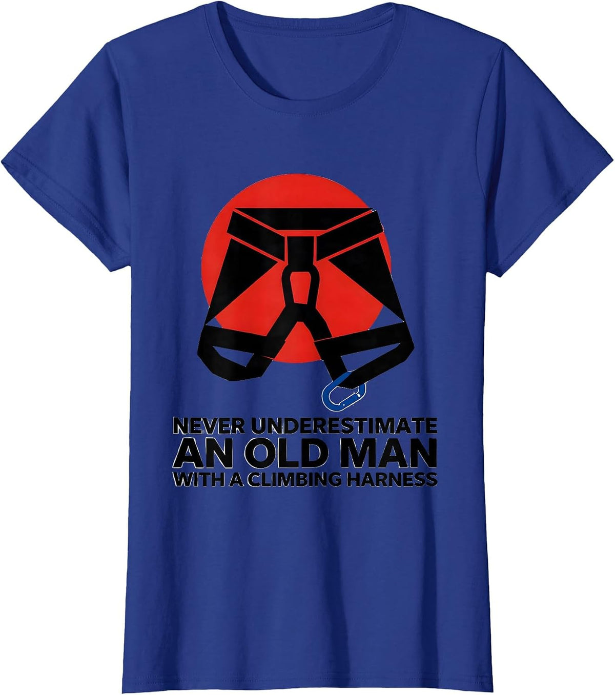 Women's Never Underestimate An Old Man With A Climbing Harness T-Shirt - Royal Blue