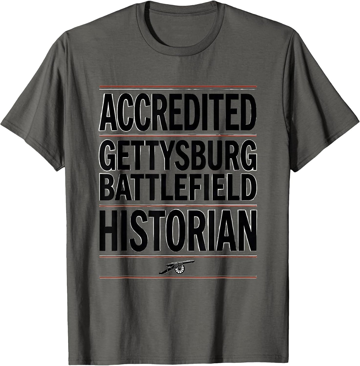 Men's Accredited Gettysburg Battlefield Historian History Teacher T-Shirt - Asphalt Grey