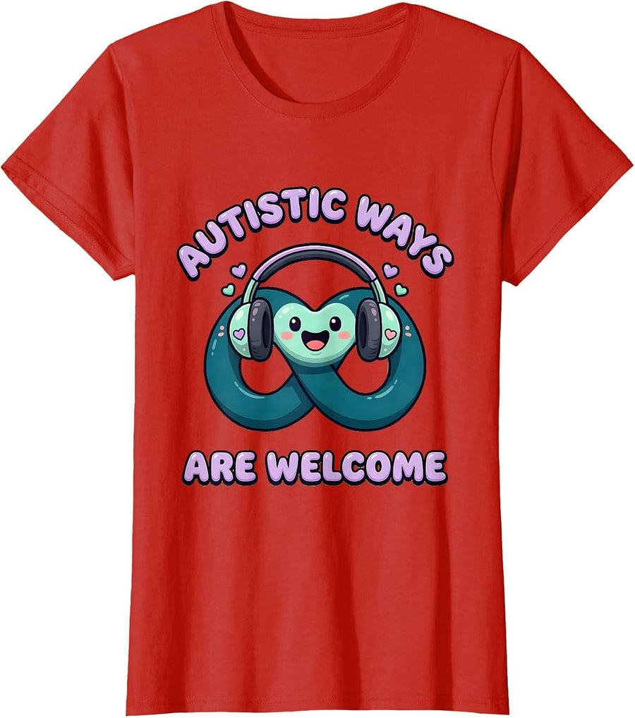 Women's Autistic Ways Are Welcome Cute Kawaii Neurodiversity T-Shirt - Red
