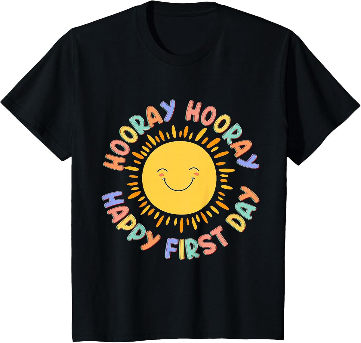 Hooray Happy First Day of School Preschool Teacher Student T-Shirt - Black