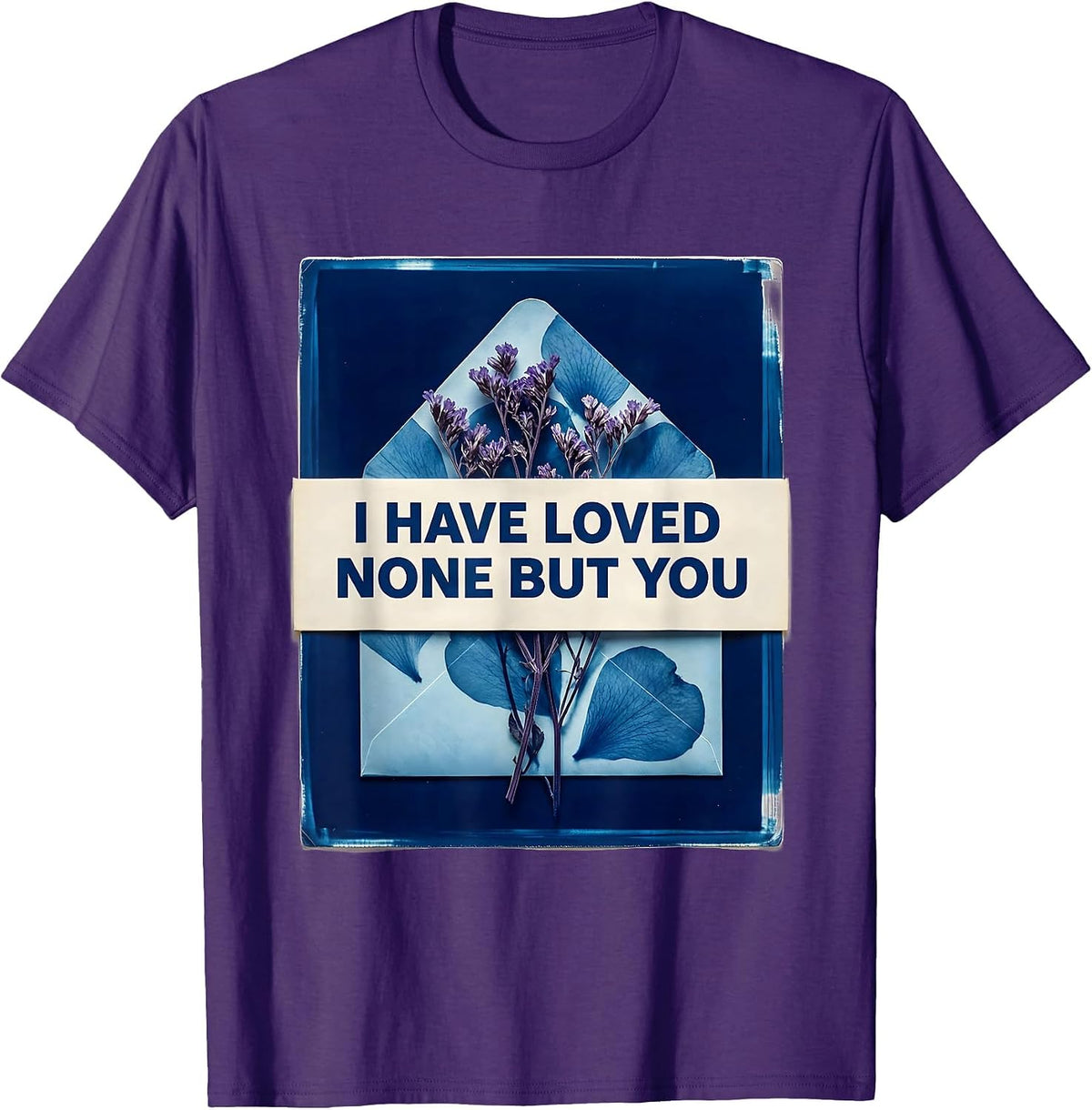 I have loved none but you Literary Quote Book Lover Classic T-Shirt - Purple