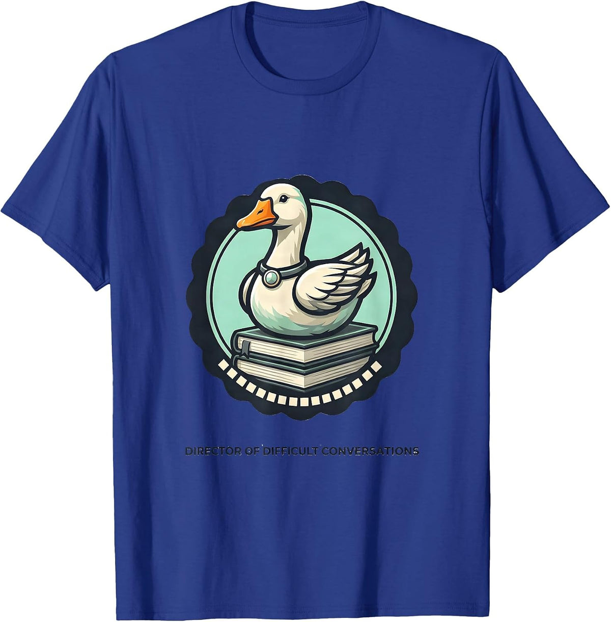 Men's Director of Difficult Conversations Funny Goose Mental T-Shirt - Royal Blue