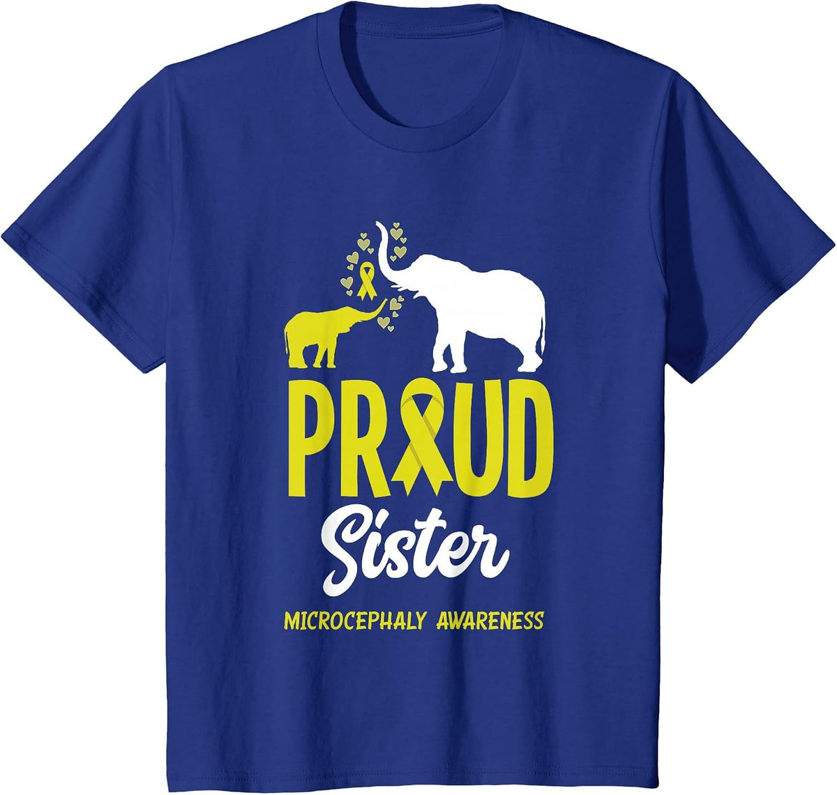 Proud Sister of A Microcephaly Warrior Microcephaly T-Shirt - Royal Blue