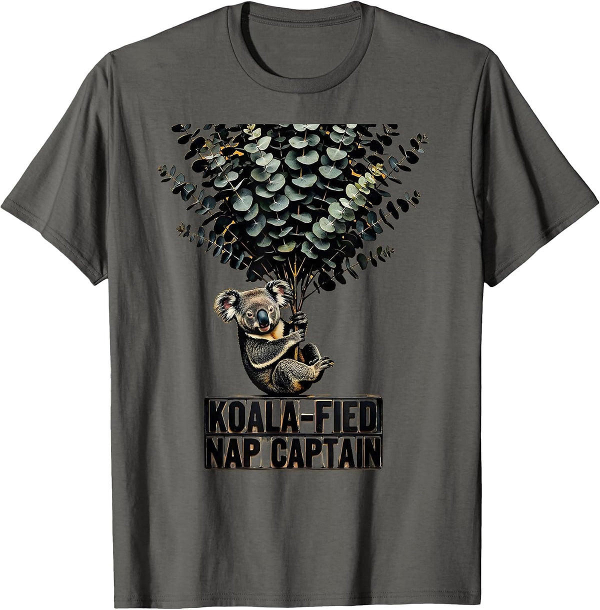 Koala-Fied Nap Captain Cute Koala Lover Humor Animal Gift T-Shirt - Asphalt Grey