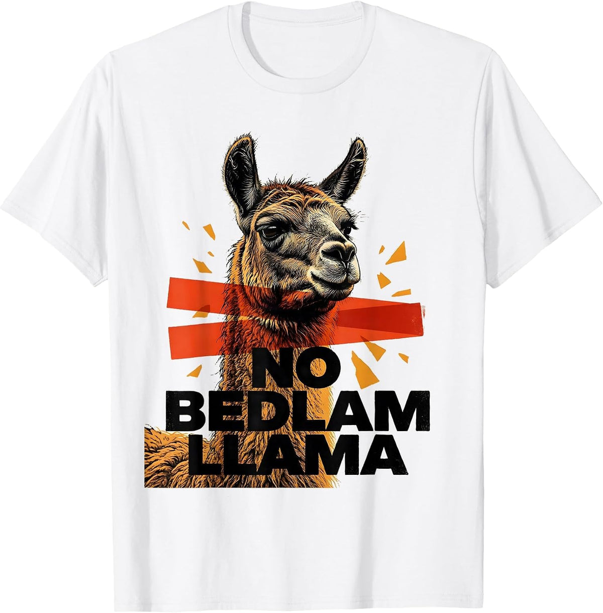 Men's No Bedlam Llama Funny Llama Lover Animal Humor T-Shirt - White