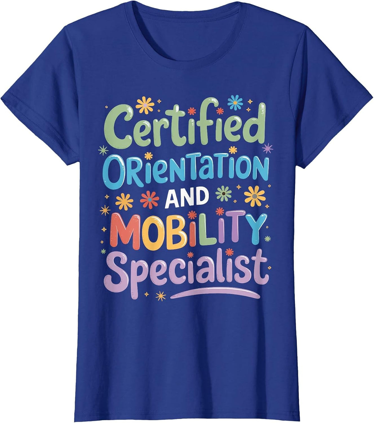 Certified Orientation and Mobility Specialist T-Shirt - Royal Blue