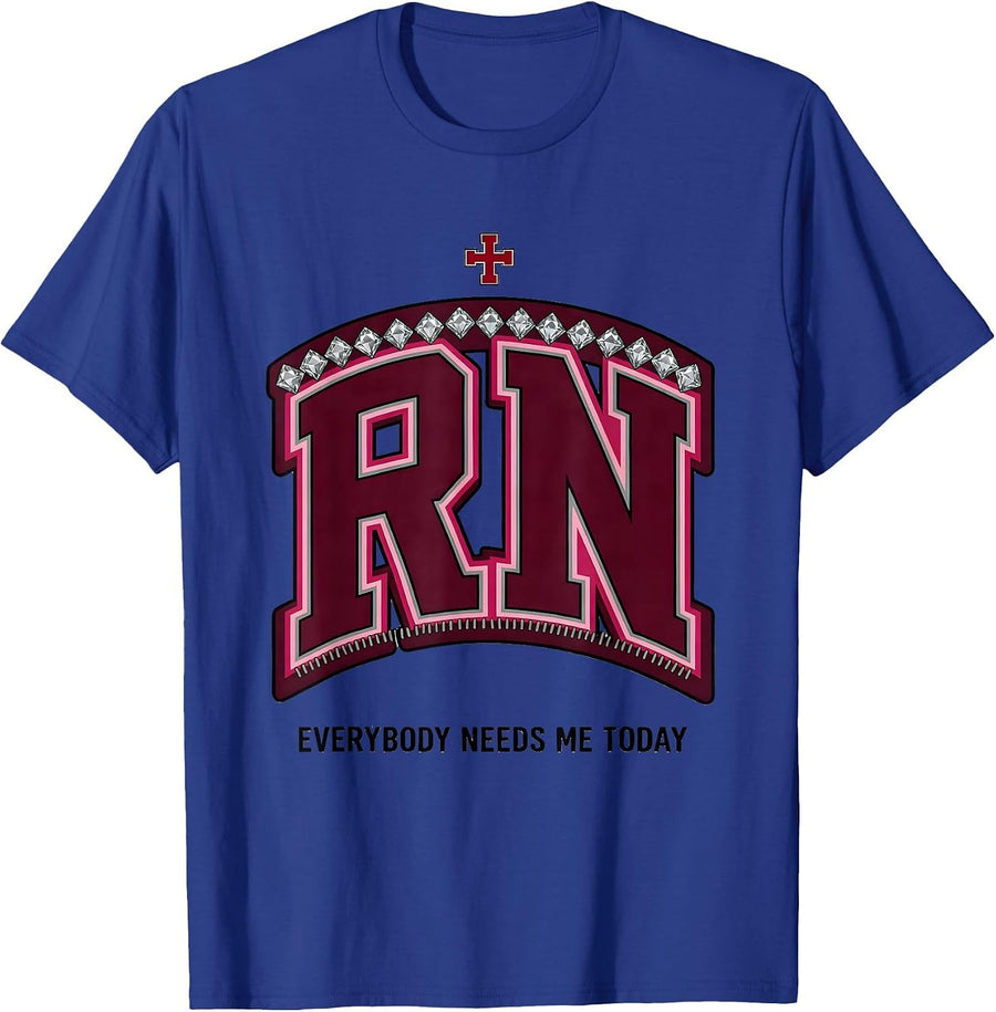 Everybody Needs Me Today School Nurse Design T-Shirt - Royal Blue