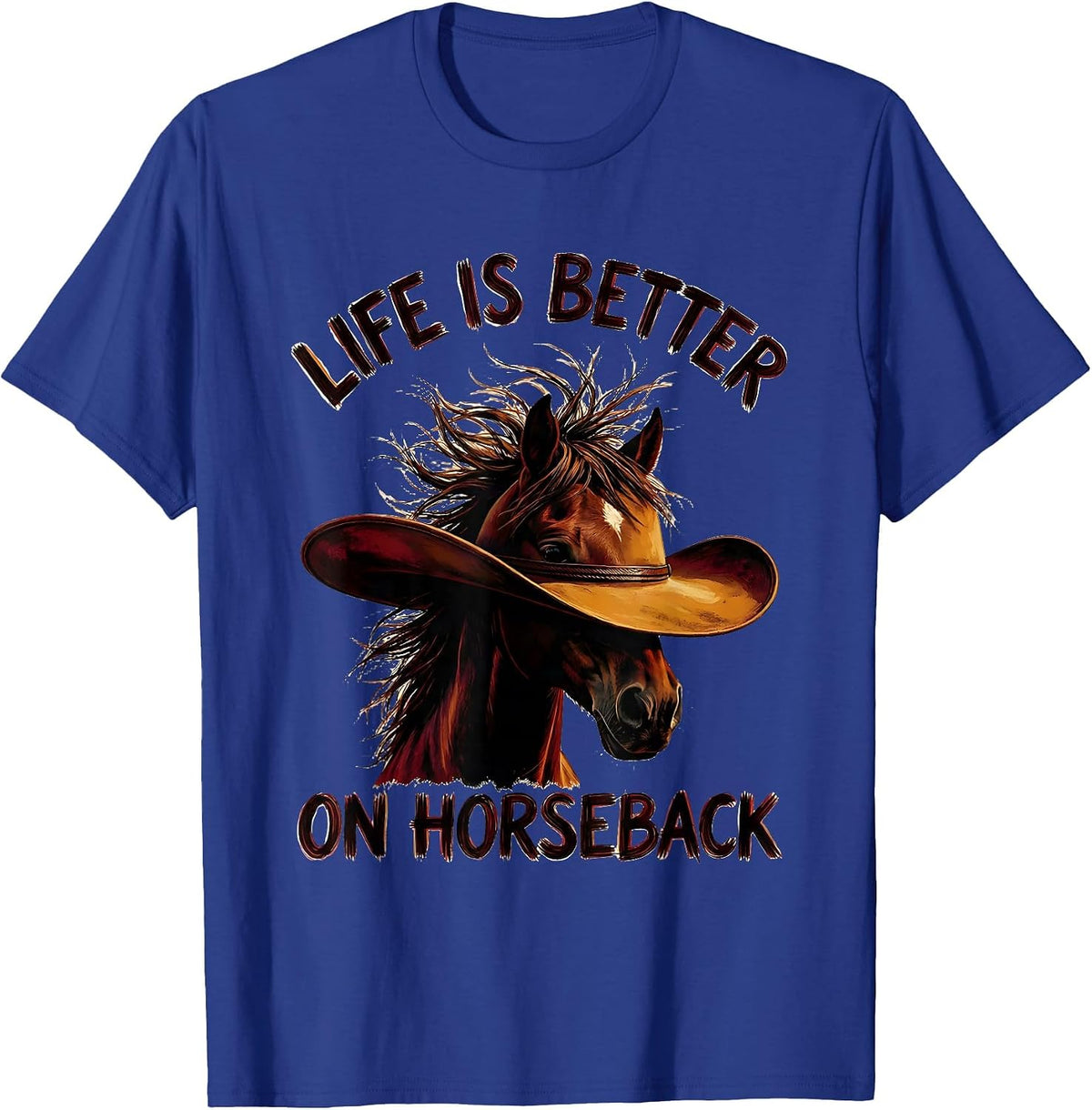 Life Is Better On Horseback Cowgirl Design T-Shirt - Royal Blue