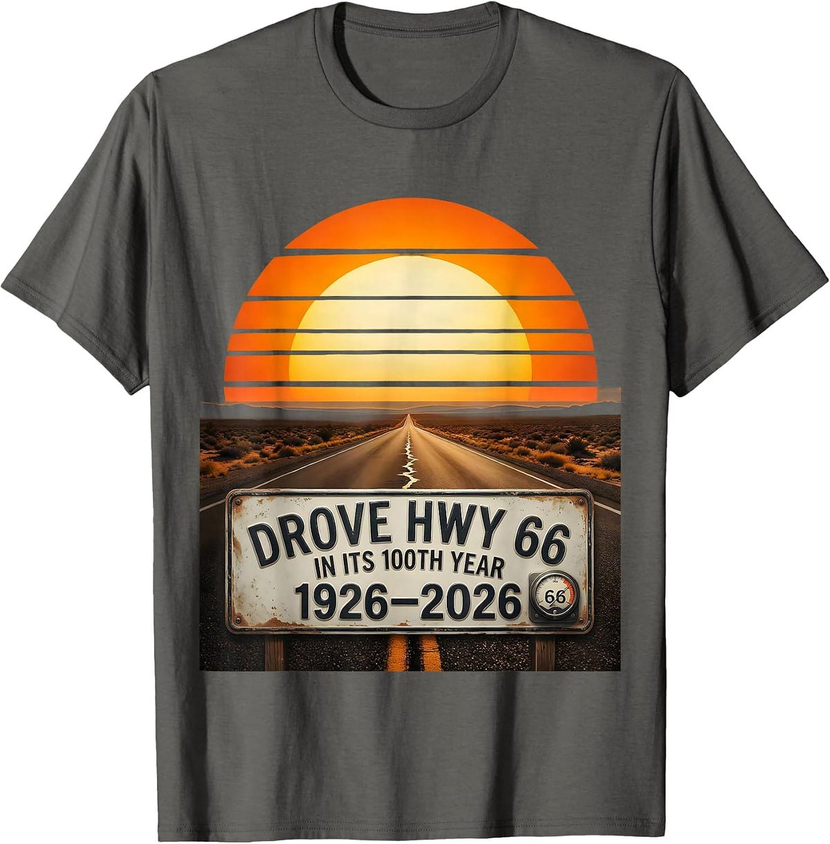 Drove Hwy 66 In Its 100th Year, 1926-2026 Vintage T-Shirt - Asphalt Grey