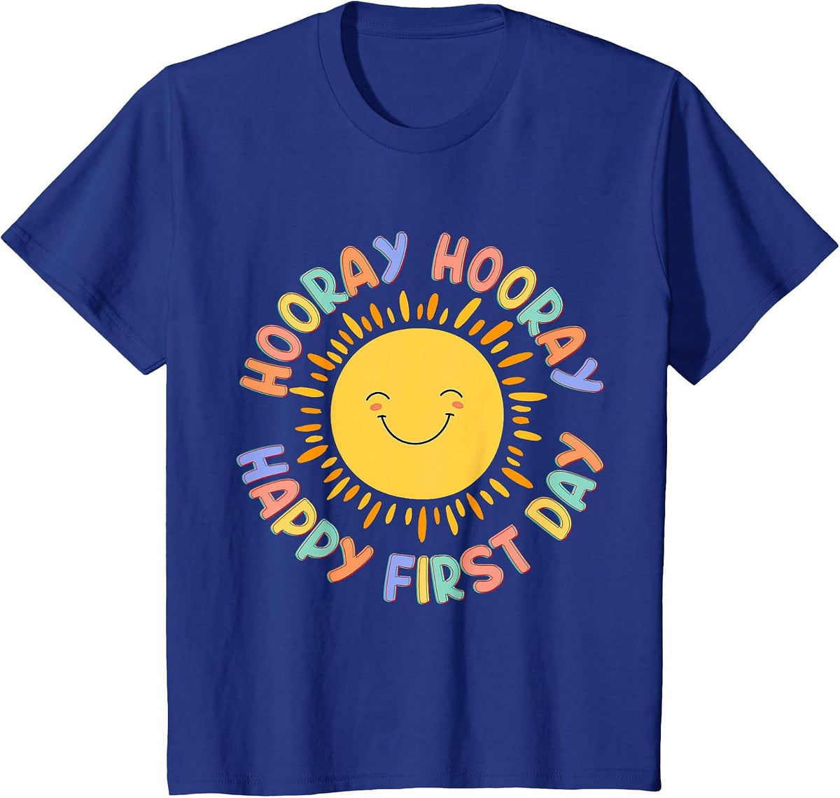 Hooray Happy First Day of School Preschool Teacher Student T-Shirt - Royal Blue