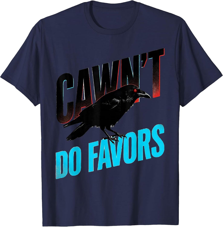 Cawn't Do Favors New Wave Gothic Crow Dark Humor T-Shirt - Navy Blue