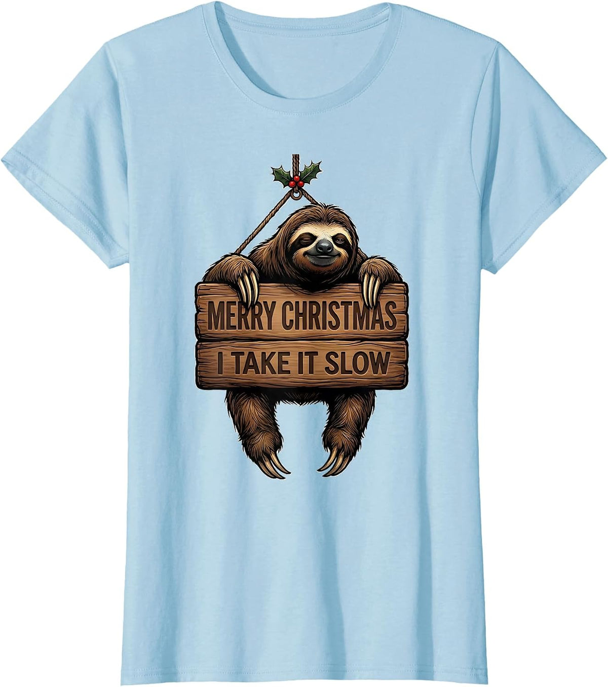 Merry Christmas, I Take It Slow Funny Sloth Lover Gift T-Shirt - Baby Blue